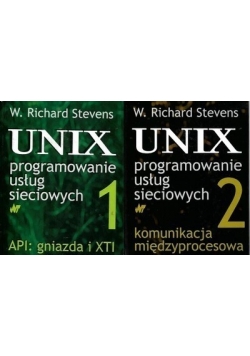 Unix programowanie usług sieciowych. Tom 1 i 2