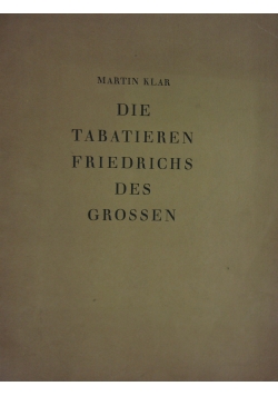 Die Tabatieren Friedrichs des Grossen