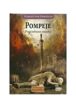Pompeje Pogrzebane miasto ,Płyta DVD,nowa