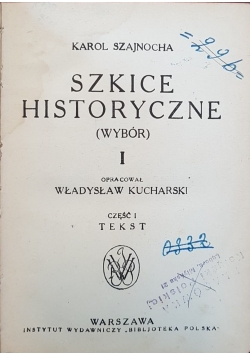 Szkice historyczne, cz. 1, ok 1920 r.