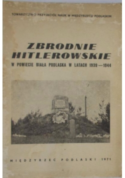 Zbrodnie hitlerowskie na Śląsku Opolskim w latach 1933-1945