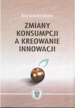 Zmiany konsumpcji a kreowanie innowacji