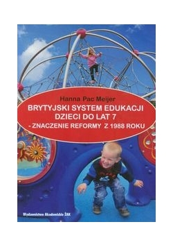 Brytyjski system edukacji dzieci do lat 7