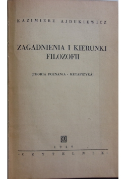 Zagadnienia i kierunek Filozofii ,1949r.