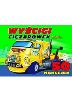 Koloruj i naklejaj. Wyścigi ciężarówek