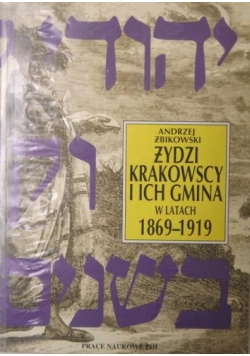 Żydzi krakowscy i ich gmina w latach 1869 1919