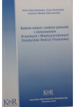 Badanie małych i średnich jednostek z zastosowaniem Krajowych i Międzynarodowych Standardów Rewizji Finansowej