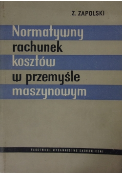 Normatywny rachunek kosztów w przemyśle maszynowaym