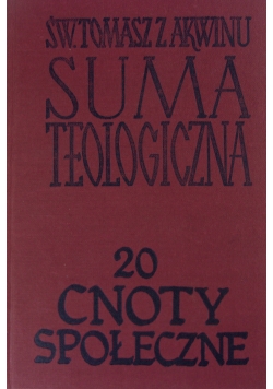 Suma Teologiczna.20 Cnoty Społeczne