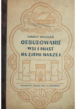 Odbudowanie wsi i miast na ziemi naszej, 1921 r.