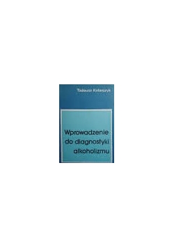 Wprowadzenie do diagnostyki alkoholizmu