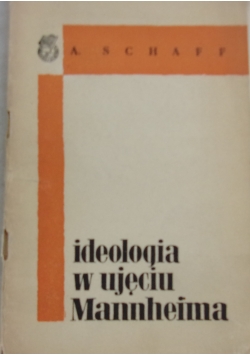 Ideologia w ujęciu Mannheima