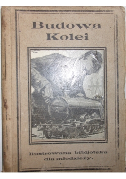 Budowa kolei, 1923r.