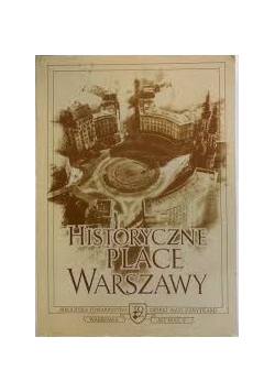 Historyczne Place Warszawy