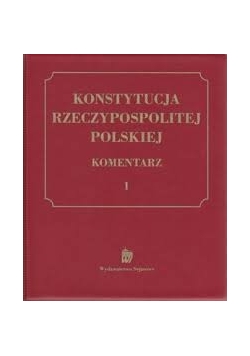 Konstytucja Rzeczypospolitej Polskiej Komentarz