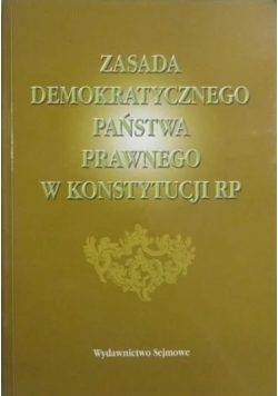 Zasada demokratycznego państwa prawnego w kostytucji rp