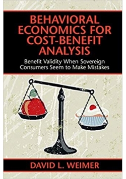 Behavioral Economics for Cost Benefit Analysis