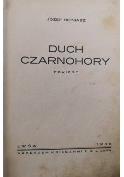 Duch Czarnohory, 1936 r.