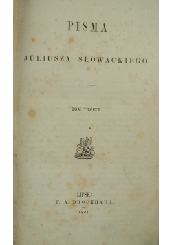 Pisma Juliusza Słowackiego Tom III, 1861 r.