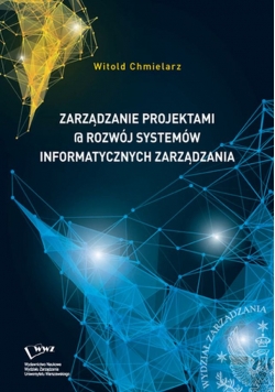 Zarządzanie projektem  a rozwój systemów informatycznych zarządzania