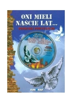 Oni mieli naście lat... z płytą CD