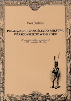 Przyłączenie Zamościa do Księstwa Warszawskiego w 1809 roku