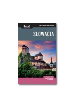 Praktyczny przewodnik - Słowacja w.2014 PASCAL