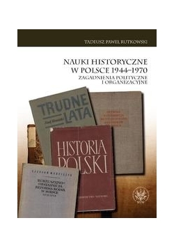 Nauki historyczne w Polsce 1944-1970