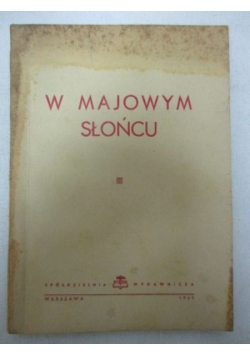 W majowym słońcu. 1947 r.