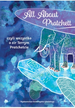 All About Pratchett czyli wszystko o sir Terrym Pratchetcie