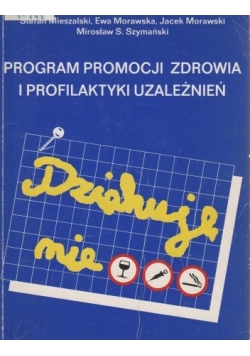 Program Promocji Zdrowia I Profilaktyki Uzależnień