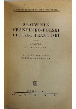 Słownik francusko polski i polsko francuski 1949 r