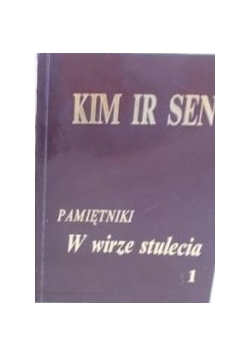 Pamiętniki w wirze stulecia 1
