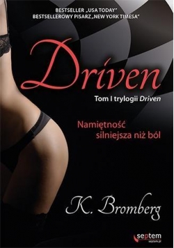 Driven. Namiętność silniejsza niż ból