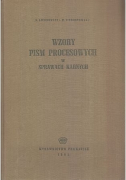 Wzory pism procesowych w sprawach karnych
