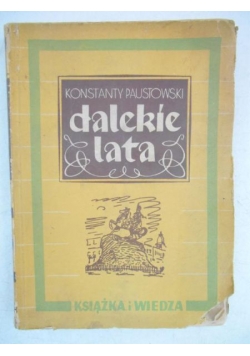Dalekie lata, 1949 r.