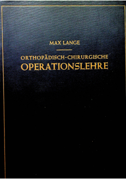 Orthopädisch Chirurgische Operationslehre