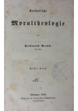 Katholische Moraltheologie, , tom I, 1848 r.