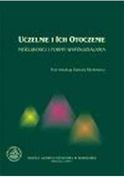 Uczelnie i ich otoczenie . Możliwości i formy działania