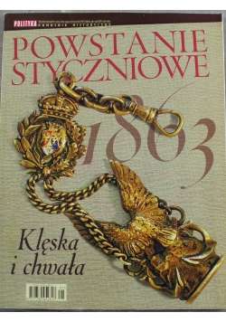 Powstanie styczniowe 1863 Klęska i chwała