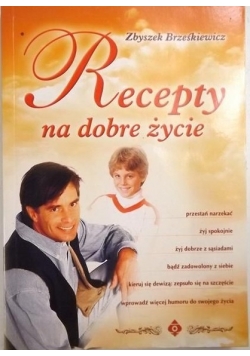 Recepty na dobre życie