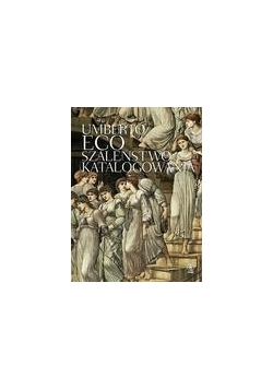 Szaleństwo katalogowania- Umberto Eco