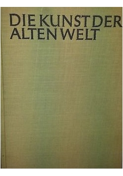 Die kunst der alten welt