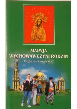 Maryja wychowawczyni rodzin