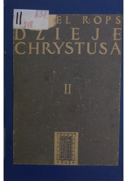Dzieje Chrystusa, Tom II