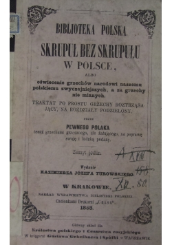 Skrupuł bez skrupułu w Polsce, 1858r.