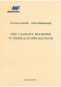 Gry i zabawy ruchowe w szkołach specjalnych