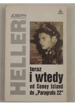 Teraz i wtedy: od Coney Island do "Paragrafu 22"