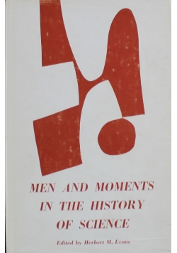 Men and Moments in the History of Science