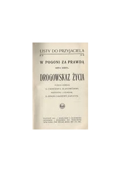 W pogoni za prawdą .Drogowskaz Życia,1915r.